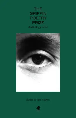 Antologia del Premio di poesia Griffin 2020: Una selezione della shortlist - The 2020 Griffin Poetry Prize Anthology: A Selection of the Shortlist