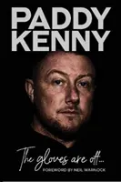 I guanti sono spenti - La mia storia, di Paddy Kenny - Gloves Are Off - My story, by Paddy Kenny
