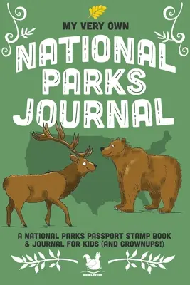 Il mio diario dei parchi nazionali: Diario delle avventure all'aria aperta e del timbro del passaporto per bambini e adulti - My Very Own National Parks Journal: Outdoor Adventure & Passport Stamp Log For Kids And Grownups