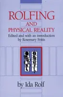 Rolfing e realtà fisica - Rolfing and Physical Reality