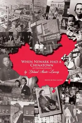 Quando Newark aveva una Chinatown: Il mio viaggio personale - When Newark Had a Chinatown: My Personal Journey
