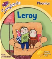 Oxford Reading Tree Songbirds Phonics: Livello 5: Leroy - Oxford Reading Tree Songbirds Phonics: Level 5: Leroy