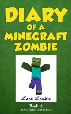 Diario di uno zombie Minecraft Libro 3: Quando la natura chiama - Diary of a Minecraft Zombie Book 3: When Nature Calls