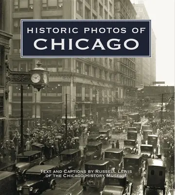 Foto storiche di Chicago - Historic Photos of Chicago