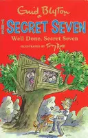 Sette segreti: Ben fatto, Sette Segreti - Libro 3 - Secret Seven: Well Done, Secret Seven - Book 3