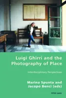 Luigi Ghirri e la fotografia di luogo: Prospettive interdisciplinari - Luigi Ghirri and the Photography of Place: Interdisciplinary Perspectives