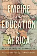 Impero e istruzione in Africa; la formazione di una prospettiva comparativa - Empire and Education in Africa; The Shaping of a Comparative Perspective