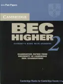Cambridge Bec 2 Higher Student's Book con risposte: Documenti d'esame degli esami ESOL dell'Università di Cambridge - Cambridge Bec 2 Higher Student's Book with Answers: Examination Papers from University of Cambridge ESOL Examinations