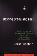 Oltre l'avidità e la paura: capire la finanza comportamentale e la psicologia degli investimenti - Beyond Greed and Fear: Understanding Behavioral Finance and the Psychology of Investing