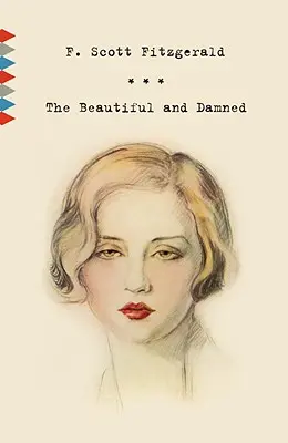 Belli e dannati - The Beautiful and Damned