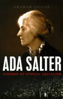 Ada Salter: Pioniera del socialismo etico - Ada Salter: Pioneer of Ethical Socialism
