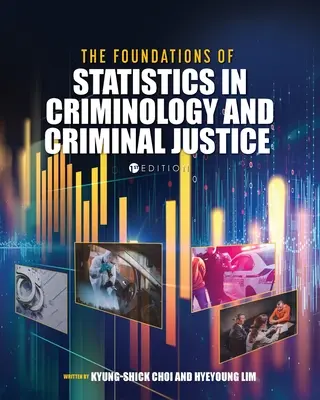 I fondamenti della statistica in criminologia e giustizia penale - The Foundations of Statistics in Criminology and Criminal Justice