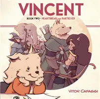 Vincent Libro secondo: Cuore spezzato e feste 101 - Vincent Book Two: Heartbreak and Parties 101