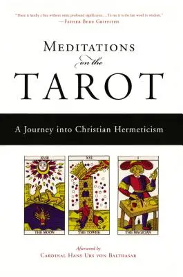 Meditazioni sui Tarocchi: Un viaggio nell'ermetismo cristiano - Meditations on the Tarot: A Journey Into Christian Hermeticism