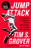 Jump Attack - La formula per prestazioni atletiche esplosive e per allenarsi come i professionisti - Jump Attack - The Formula for Explosive Athletic Performance and Training Like the Pros