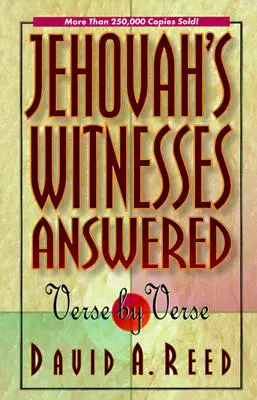 Le risposte dei Testimoni di Geova versetto per versetto - Jehovah's Witnesses Answered Verse by Verse