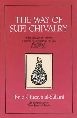 La via della cavalleria sufi - The Way of Sufi Chivalry