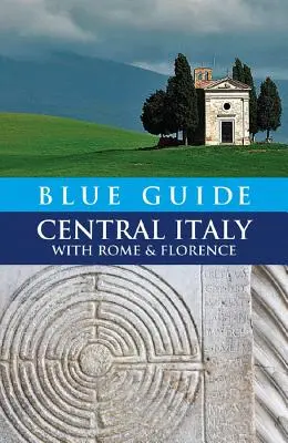 Guida blu Italia centrale con Roma e Firenze - Blue Guide Central Italy with Rome and Florence