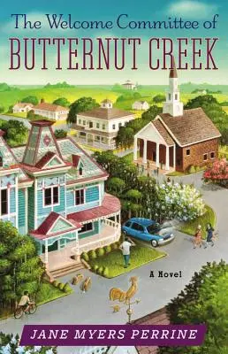 Il comitato di benvenuto di Butternut Creek - The Welcome Committee of Butternut Creek