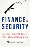 Finanza e sicurezza: Vulnerabilità globali, minacce e risposte - Finance and Security: Global Vulnerabilities, Threats and Responses