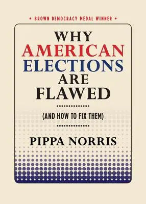 Perché le elezioni americane sono sbagliate (e come correggerle) - Why American Elections Are Flawed (and How to Fix Them)