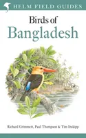 Guida agli uccelli del Bangladesh - Field Guide to the Birds of Bangladesh