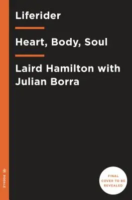 Liferider: Cuore, corpo, anima e vita oltre l'oceano - Liferider: Heart, Body, Soul, and Life Beyond the Ocean
