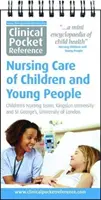 Riferimento clinico tascabile per l'assistenza infermieristica ai bambini e ai giovani - Clinical Pocket Reference Nursing Care of Children and Young People