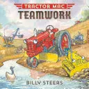 Il lavoro di squadra di Tractor Mac - Tractor Mac Teamwork