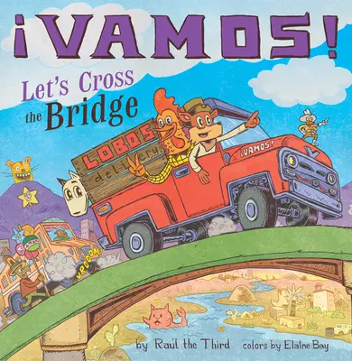 Vamos! Attraversiamo il ponte - Vamos! Let's Cross the Bridge
