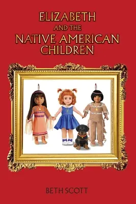 Elisabetta e i bambini nativi americani - Elizabeth and the Native American Children