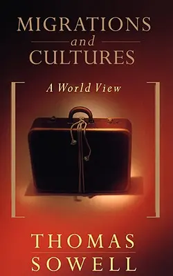Migrazioni e culture: Una visione del mondo - Migrations and Cultures: A World View