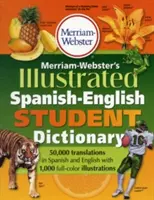 Dizionario illustrato spagnolo-inglese per studenti di Merriam-Webster - Merriam-Webster's Illustrated Spanish-English Student Dictionary