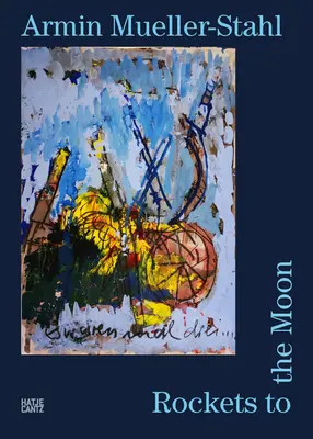 Armin Mueller-Stahl: Razzi per la luna - Armin Mueller-Stahl: Rockets to the Moon
