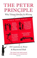 Principio di Peter - Perché le cose vanno sempre male: Come presentato a Radio 4 - Peter Principle - Why Things Always Go Wrong: As Featured on Radio 4