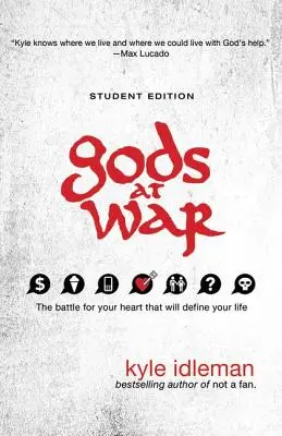 Divinità in guerra: La battaglia per il tuo cuore che definirà la tua vita - Gods at War: The Battle for Your Heart That Will Define Your Life