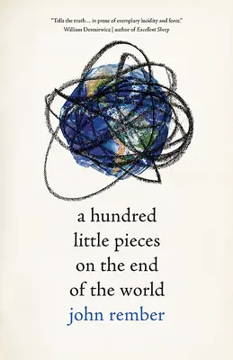 Cento piccoli pezzi sulla fine del mondo - A Hundred Little Pieces on the End of the World