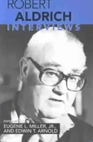 Robert Aldrich: Interviste - Robert Aldrich: Interviews