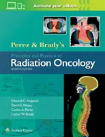 Principi e pratica di radioterapia di Perez e Brady - Perez & Brady's Principles and Practice of Radiation Oncology