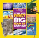 Il primo grande libro del tempo del National Geographic Little Kids - National Geographic Little Kids First Big Book of Weather