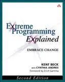 La programmazione estrema spiegata: Abbracciare il cambiamento - Extreme Programming Explained: Embrace Change