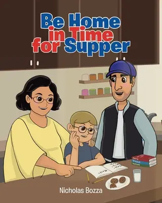 Tornare a casa in tempo per la cena - Be Home in Time for Supper