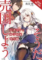La guida del principe genio per sollevare una nazione dal debito (Ehi, e il tradimento?), Vol. 2 (romanzo leggero) - The Genius Prince's Guide to Raising a Nation Out of Debt (Hey, How about Treason?), Vol. 2 (Light Novel)