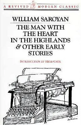 L'uomo con il cuore nelle Highlands: E altre storie - Man with the Heart in the Highlands: And Other Stories