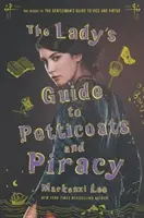 La guida della signora alle sottovesti e alla pirateria - The Lady's Guide to Petticoats and Piracy
