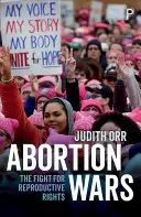 Guerre per l'aborto: la lotta per i diritti riproduttivi - Abortion Wars: The Fight for Reproductive Rights