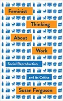 Donne e lavoro: Femminismo, lavoro e riproduzione sociale - Women and Work: Feminism, Labour, and Social Reproduction