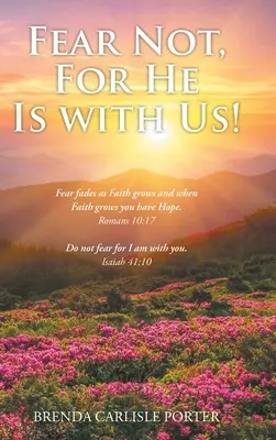 Non temere, perché è con noi! - Fear Not, For He Is with Us!