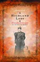 Memorie di una signora delle Highlands - Memoirs of a Highland Lady