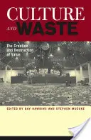 Cultura e rifiuti: La creazione e la distruzione del valore - Culture and Waste: The Creation and Destruction of Value